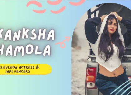 Akanksha Chamola age